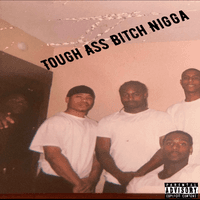 Tough Ass Bitch Nigga