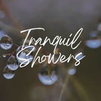 Tranquil Showers