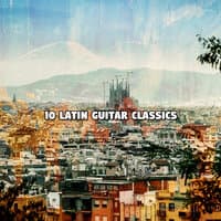 10 Latin Guitar Classics