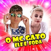 O Mc Gato Ele É Foda