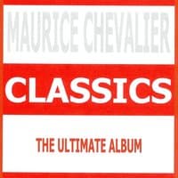 Classics - maurice chevalier