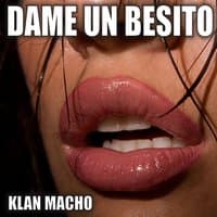 Dame un Besito