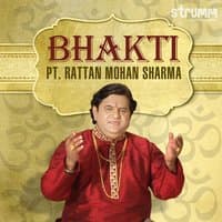 Bhakti by Pt. Rattan Mohan Sharma