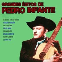 Grandes Éxitos de Pedro Infante