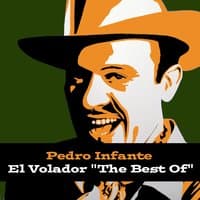 Pedro Infante: El Volador "The Best Of"