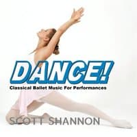 Dance! Classical Ballet Music For Performances