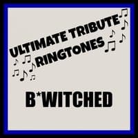 Ultimate B*witched Tones