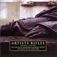 Artists Rifles 1914-1918: Poetry, Prose & Music Of The First World War