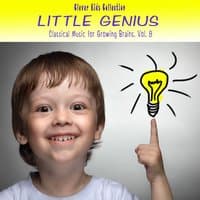 Little Genius: Classical Music for Growing Brains , Vol. 8