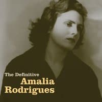 The Definitive Amália Rodrigues