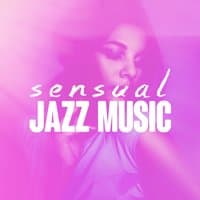 Sensual Jazz Music