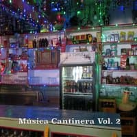 Música Cantinera, Vol. 2