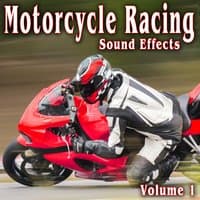 Motorcycle Racing Sound Effects, Vol. 1