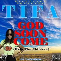 God Soon Come (Help the Children)