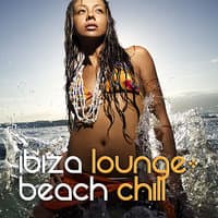 Ibiza Lounge: Beach Chill