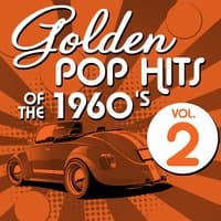 Golden Pop Hits of the 1960's, Vol. 2