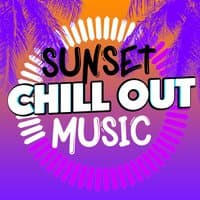 Sunset Chill out Music