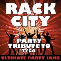 Rack City (Party Tribute to Tyga)