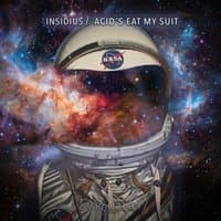 Acid's Eat My Suit