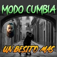 Un Besito Más- Modo Cumbia