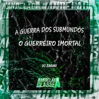 A Guerra dos Submundos o Guerreiro Imortal