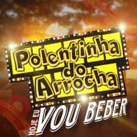 Hoje Eu Vou Beber