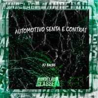 Automotivo Senta e Contrai