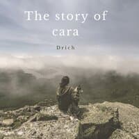 The Story Of Cara