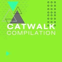 Catwalk Compilation