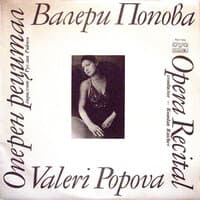 Valeri Popova: Opera Recital