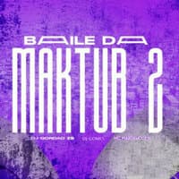 Baile da Maktub 2