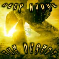 The Desert Deep House