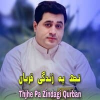 Thjhe Pa Zindagi Qurban