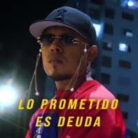 Lo Prometido Es Deuda