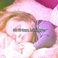 65 Urban Lullabye