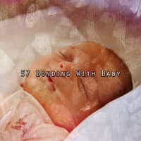 57 Bonding With Baby