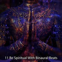 11 Be Spiritual With Binaural Beats