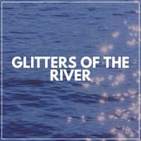 Glitters of the River