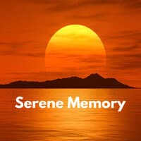 Serene Memory