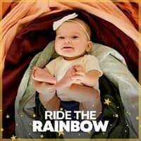 Ride the Rainbow