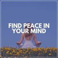 Find Peace in Your Mind