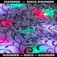 Disco Disorder