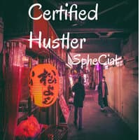 Certified Hustler