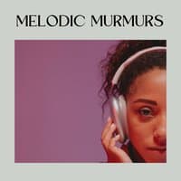 Melodic Murmur