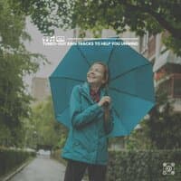 Tuned-Out Rain Tracks to Help You Unwind