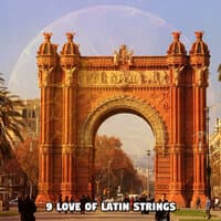 9 Love Of Latin Strings