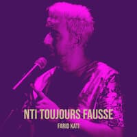 Nti Toujours Fausse