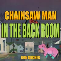 Chainsaw Man - In the Back Room