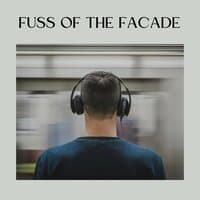 Fuss of the Facade