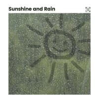 Sunshine and Rain